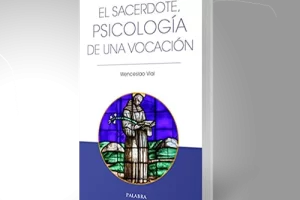 El sacerdote, psicología de una vocación