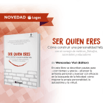 Libro Ser quien eres, cómo construir una personalidad feliz,, Wenceslao Vial, edición argentina, Logos
