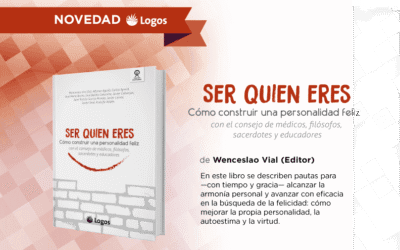 Ser quien eres. Cómo construir una personalidad feliz