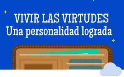 Infografía: Vivir las virtudes para ser felices