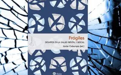 Frágiles: desafíos en la salud mental y social